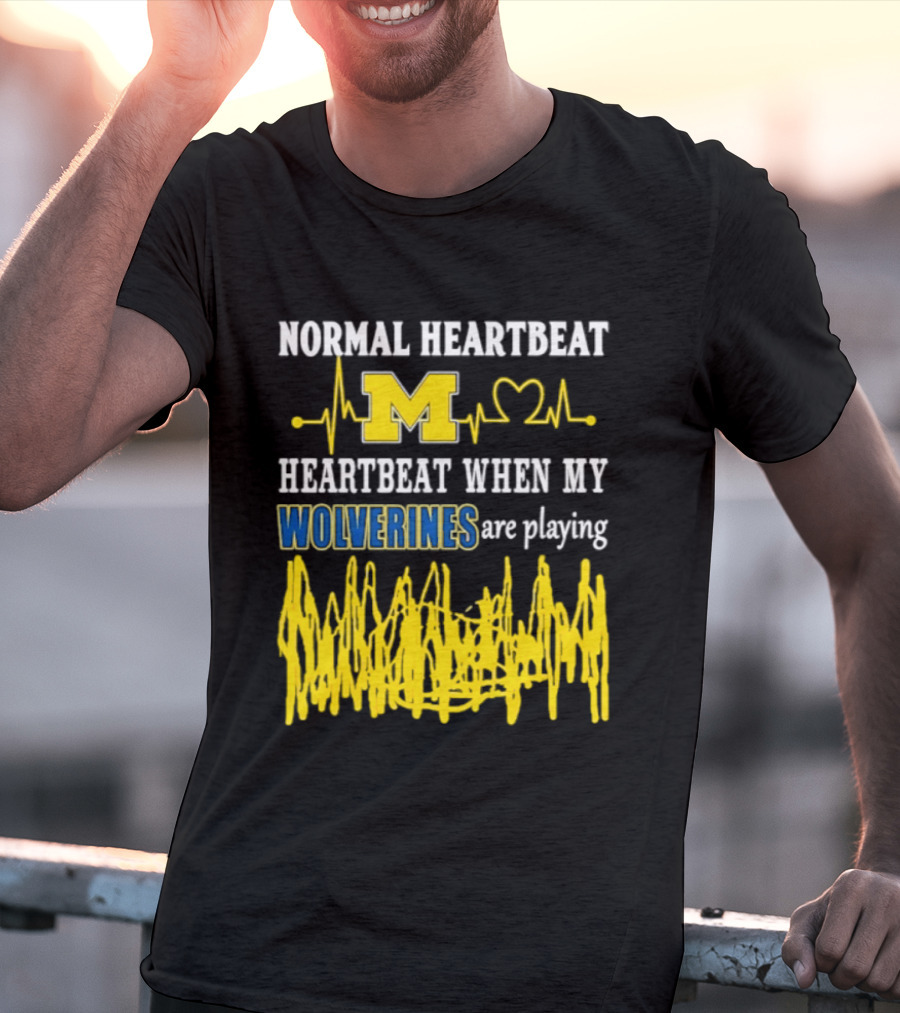 Normal Heartbeat M Heartbeat When My Wolverines Are Playing T-Shirt