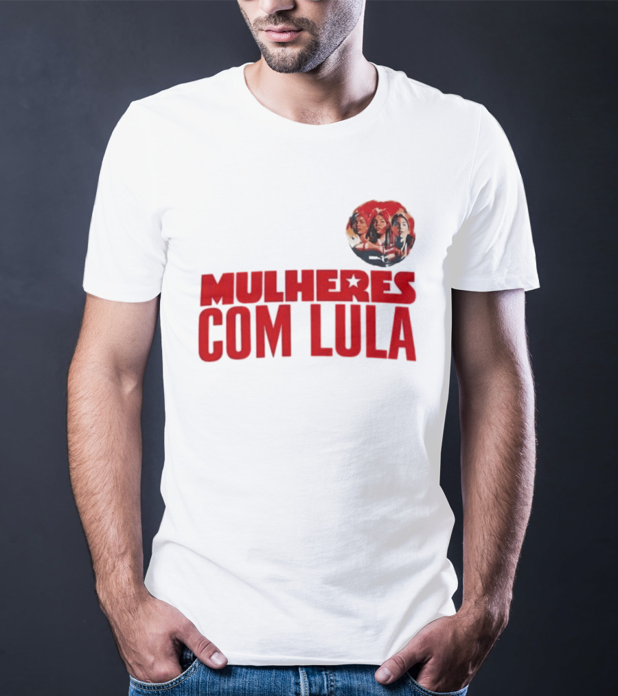 Mulheres Com Lula Olívia Santana T-Shirt