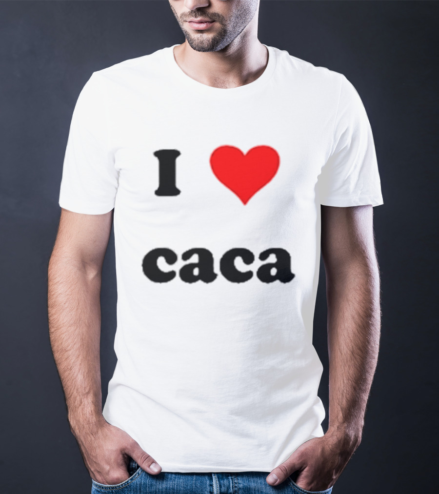 I Love Caca Original Classic Fun Playful T-Shirt