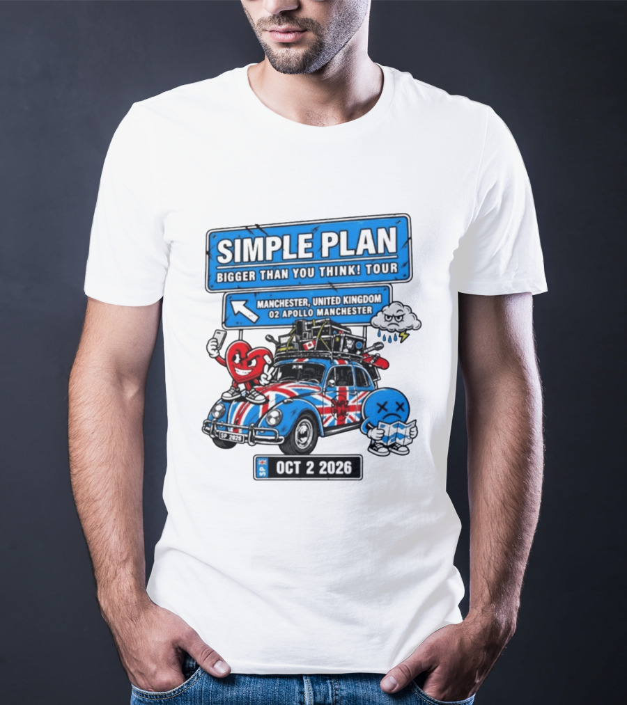 Simple Plan Bigger Than You Think Tour Manchester O2 Apollo Oct 2 2026 Car And Characters T-Shirt
