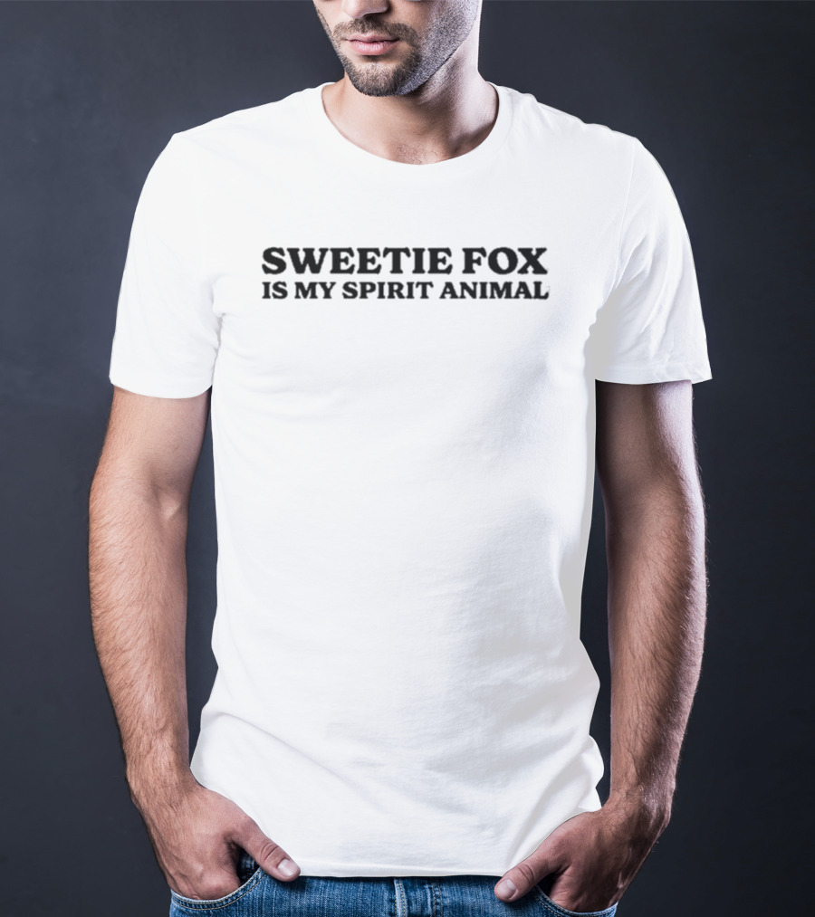 Sweetie Fox Is My Spirit Animal T-Shirt