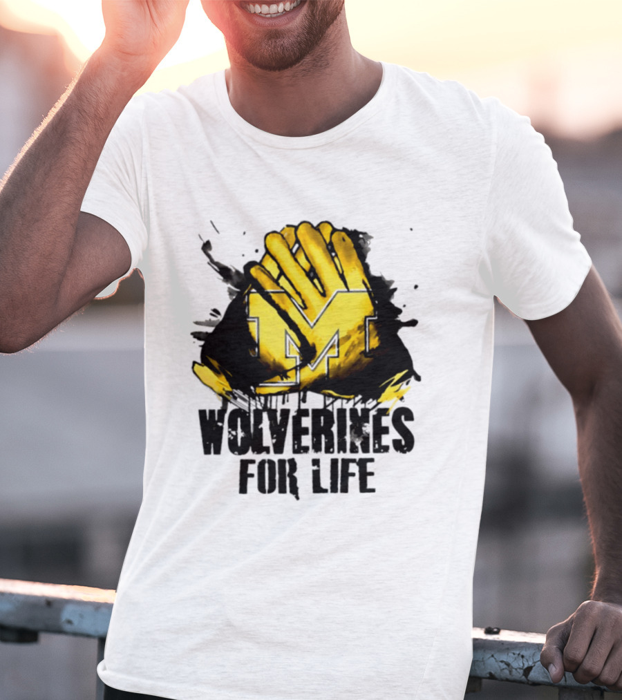 Michigan Wolverines M Symbol Wolverines For Life T-Shirt