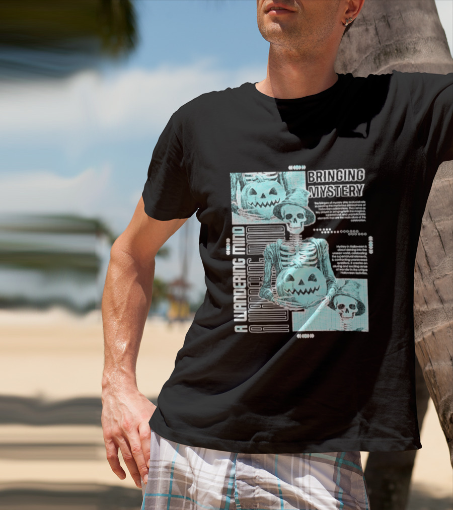 Bringing Mystery A Wandering Mind Halloween Skeleton Pumpkin T-Shirt