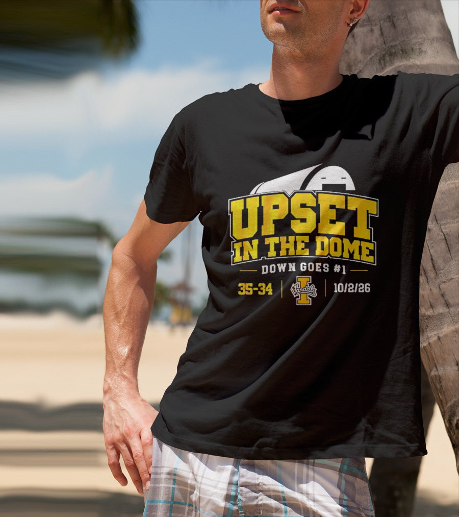 Upset In The Dome Down Goes 1 Idaho Vandals 35 34 10/2/26 T-Shirt