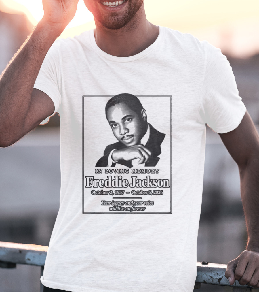 Rest In Peace Freddie Jackson 1957 2026 T-Shirt