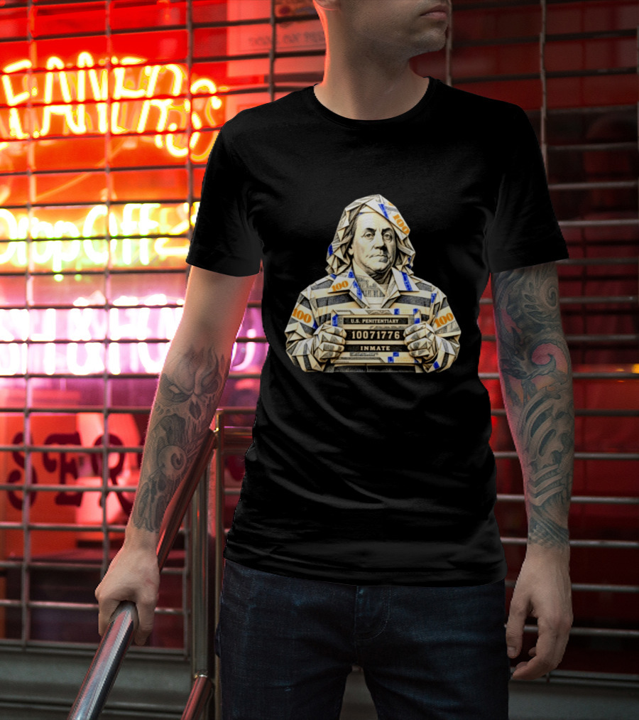 Benjamin Franklin Money Origami U.S. Penitentiary Inmate Shot 100 Dollar Bill T-Shirt