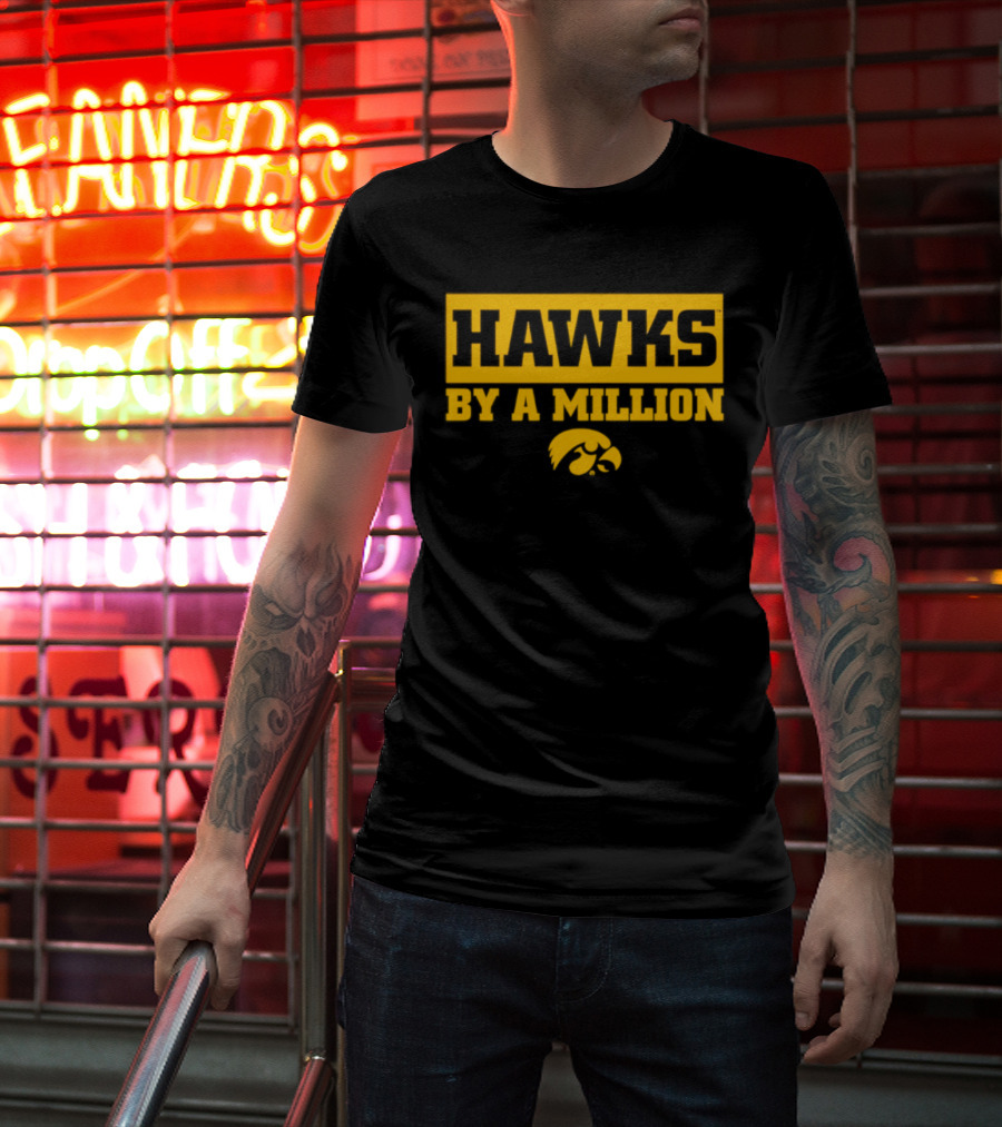 Hawks By A Million Iowa Hawkeyes T-Shirt