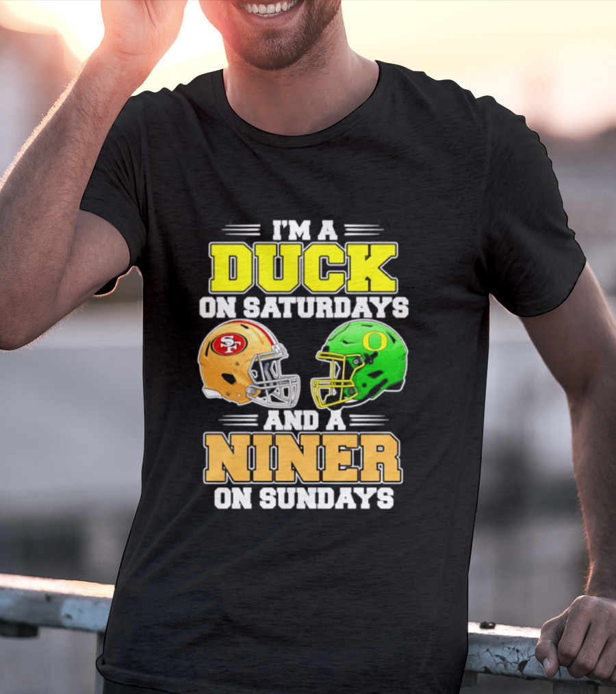 I'm A Duck On Saturdays And A Niner On Sundays Football Helmet 2026 T-Shirt
