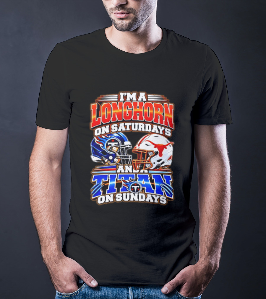 Texas Longhorns On Saturdays Tennessee Titans On Sundays Football Fan Helmets T-Shirt