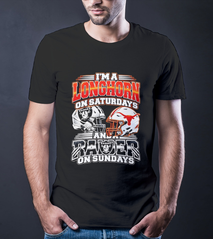 I'm A Longhorn On Saturdays And Raider On Sundays Raiders Longhorns Football 2026 T-Shirt