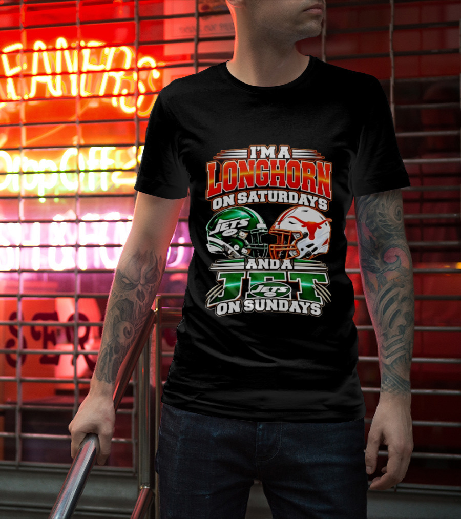 I'm A Longhorn On Saturdays And A Jet On Sundays Texas Longhorns New York Jets Football 2026 T-Shirt