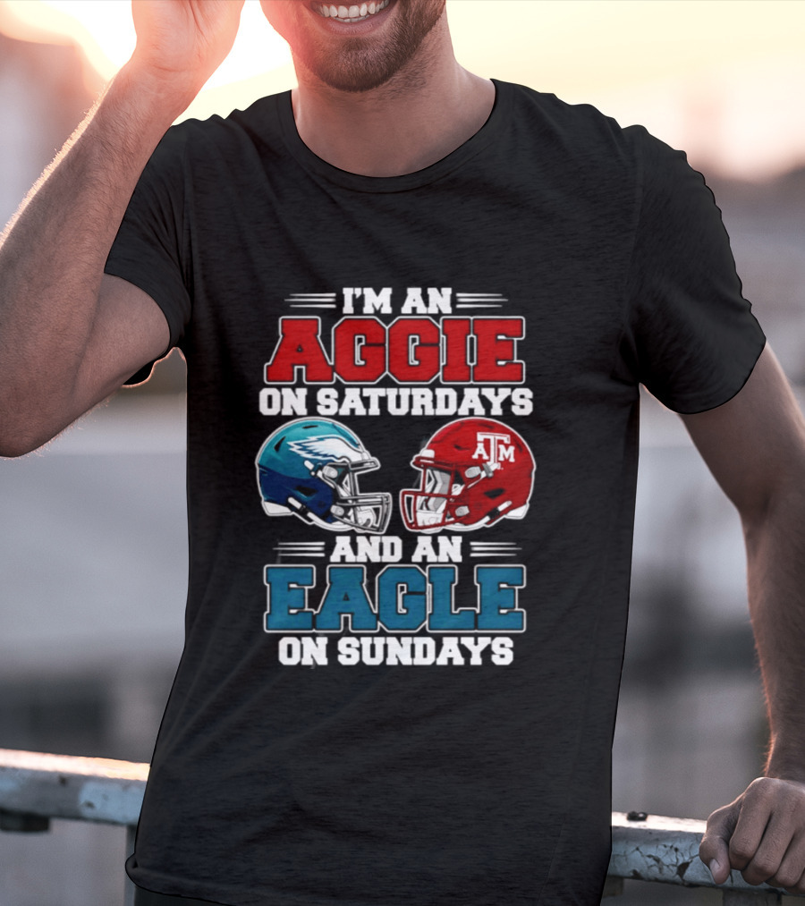 I'm An Aggie On Saturdays And An Eagle On Sundays Football 2026 T-Shirt