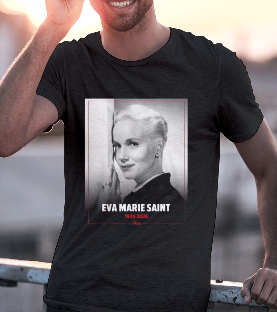 Eva Marie Saint 1924 2026 Rest In Power Memorial T-Shirt