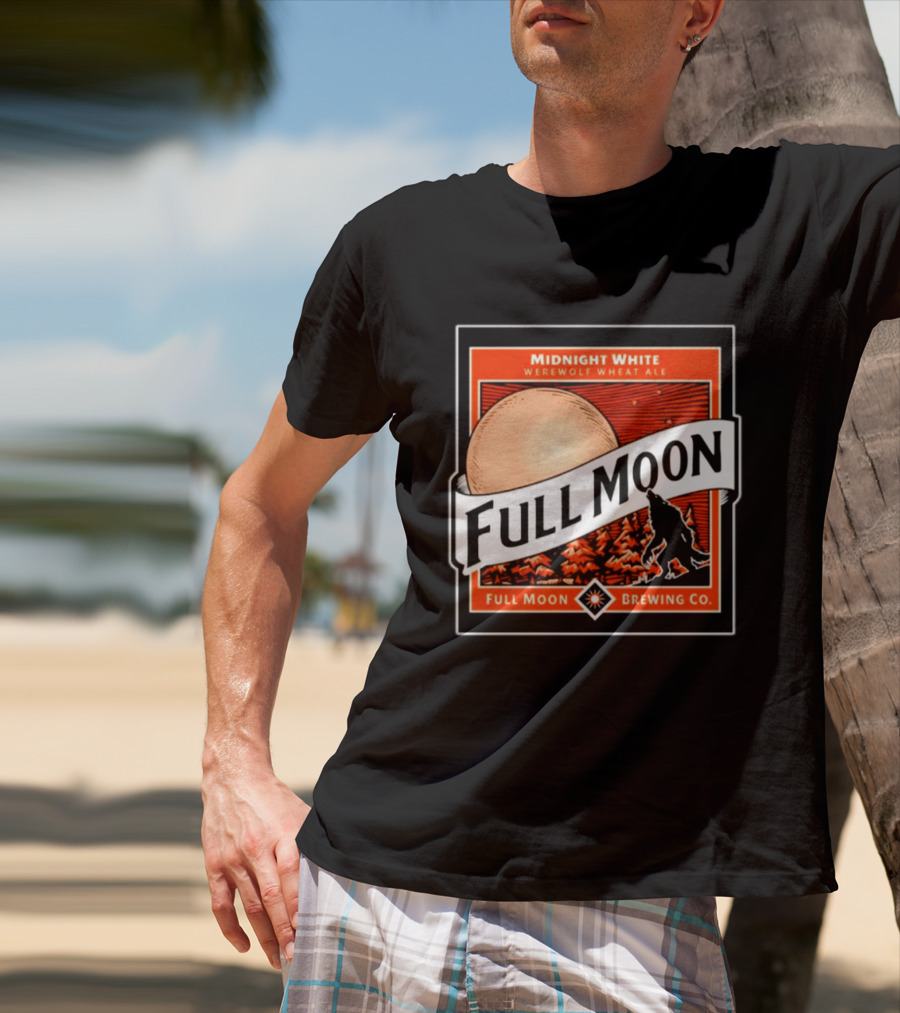 Midnight White Werewolf Wheat Ale Full Moon Brewing Co Full Moon T-Shirt
