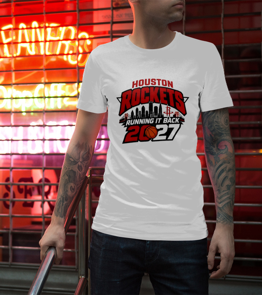 Houston Rockets Running It Back 2027 NBA Skyline Basketball T-Shirt