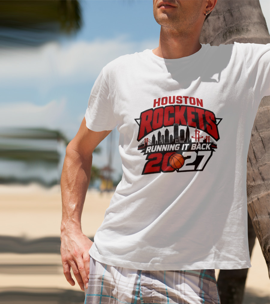 Houston Rockets Running It Back 2027 NBA Skyline Basketball T-Shirt