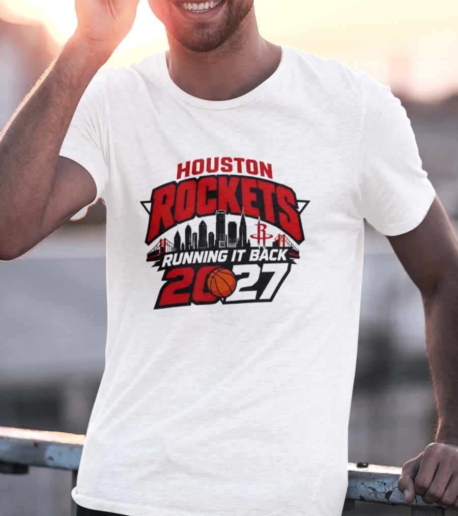Houston Rockets Running It Back 2027 NBA Skyline Basketball T-Shirt