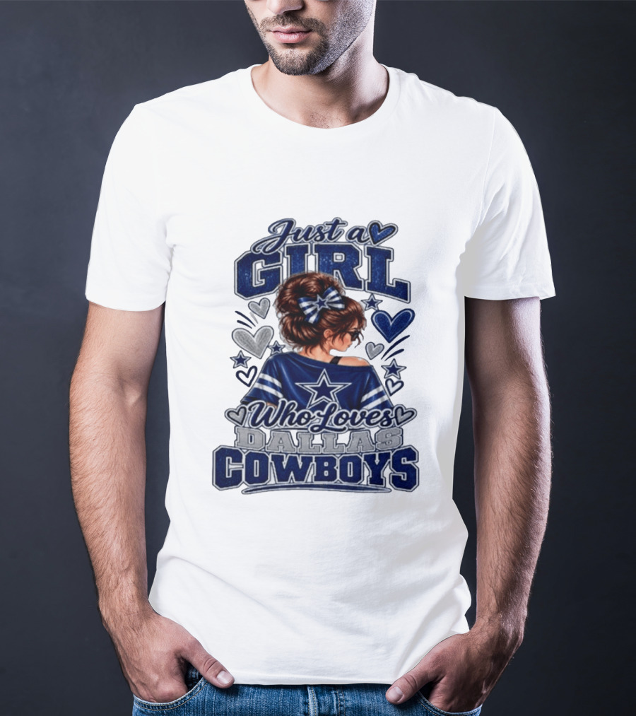 Just A Girl Who Loves Dallas Cowboys Fan Art Style Hearts And Stars T-Shirt