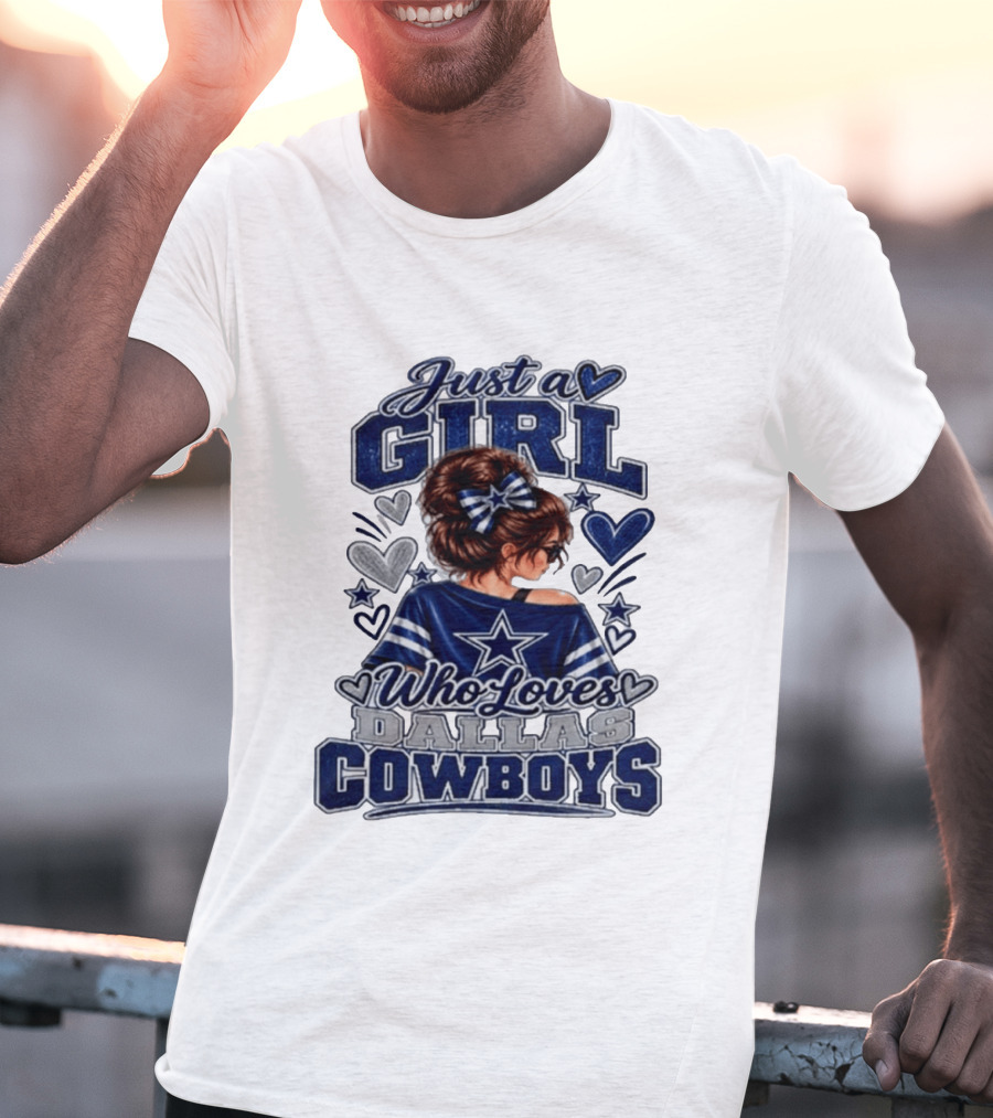 Just A Girl Who Loves Dallas Cowboys Fan Art Style Hearts And Stars T-Shirt