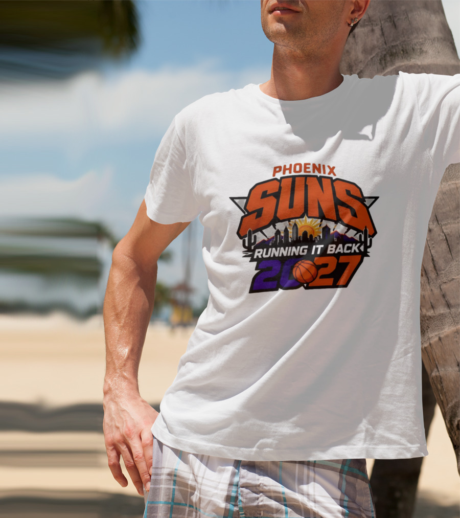 Phoenix Suns Running It Back 2027 NBA Skyline Basketball T-Shirt