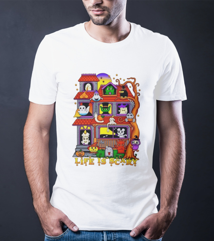 Life Is Scary Spooky Haunted House Halloween T-Shirt