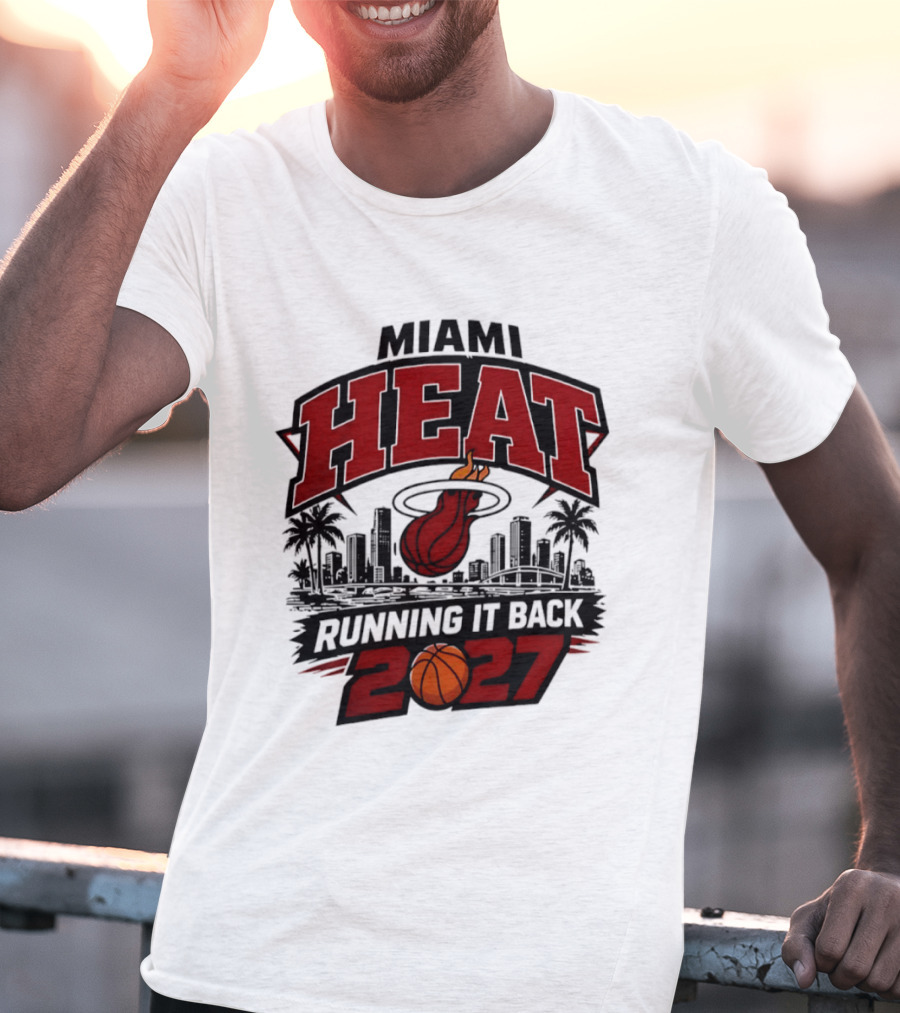 Miami Heat Running It Back 2027 NBA Basketball Skyline T-Shirt