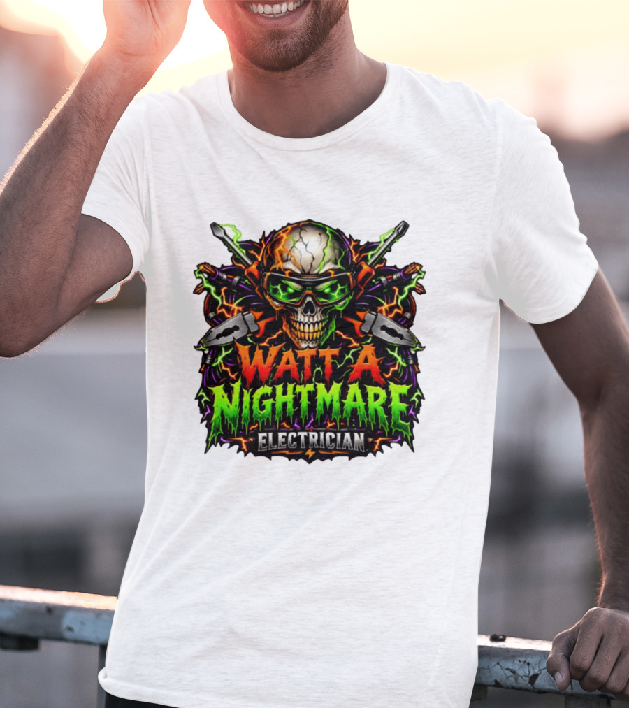 Watt A Nightmare Electrician Skull Halloween T-Shirt