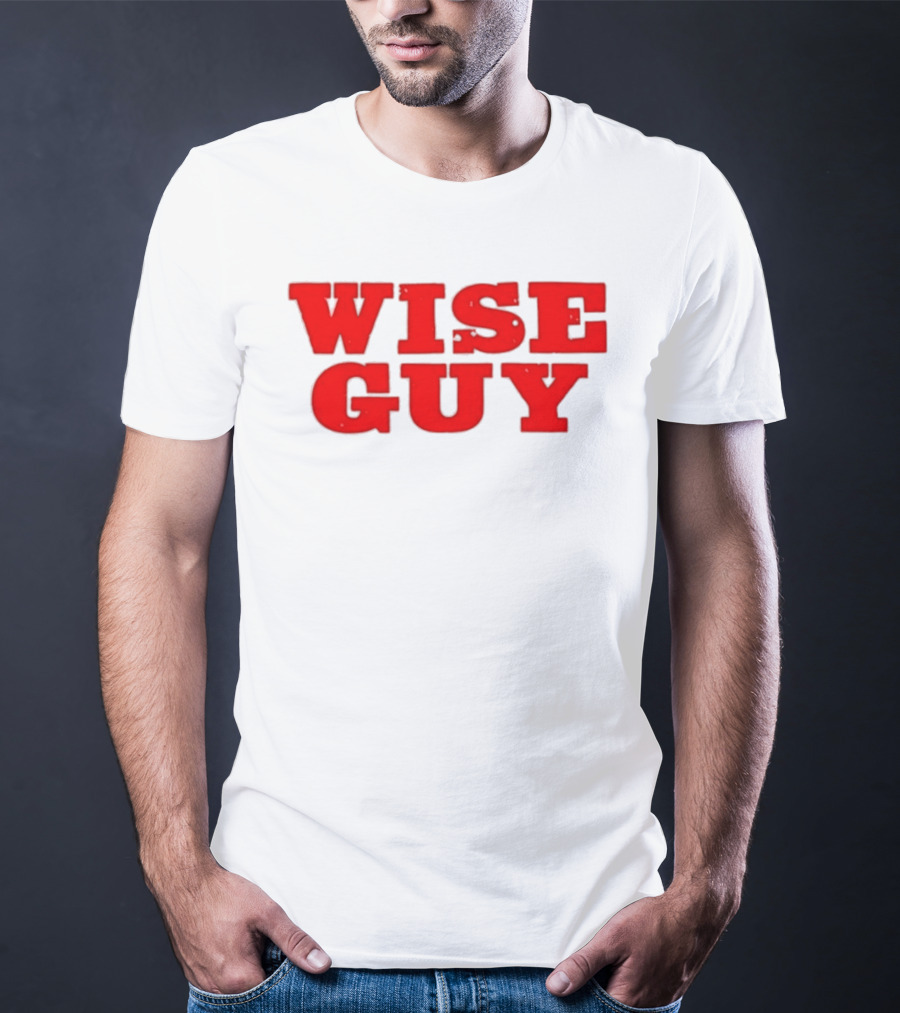 Wise Guy T-Shirt