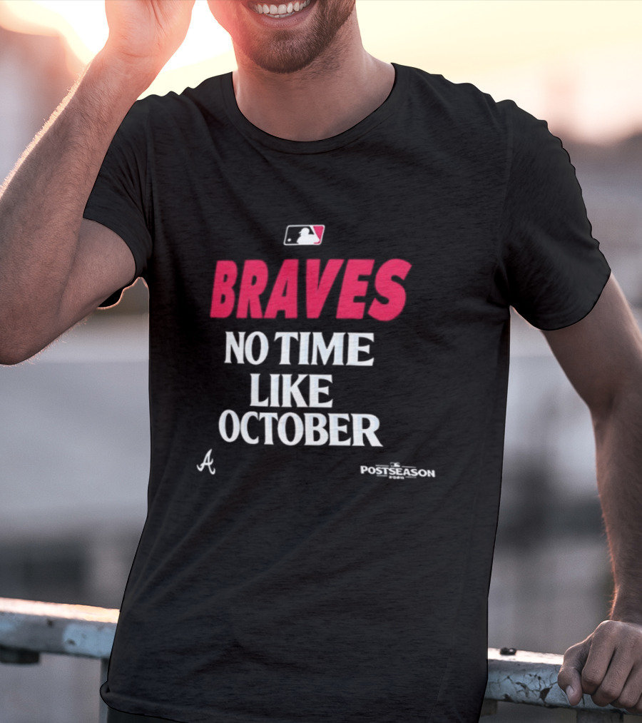 Atlanta Braves No Time Like October 2026 MLB Postseason T-Shirt