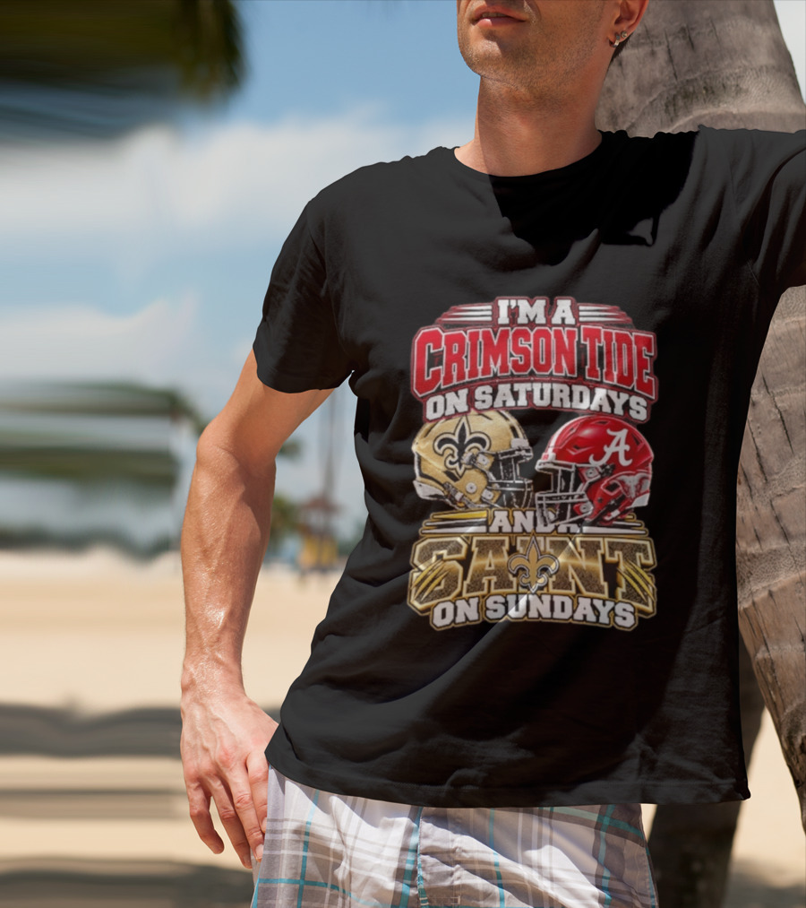 I'm A Crimson Tide On Saturdays And A Saint On Sundays Football Helmets T-Shirt