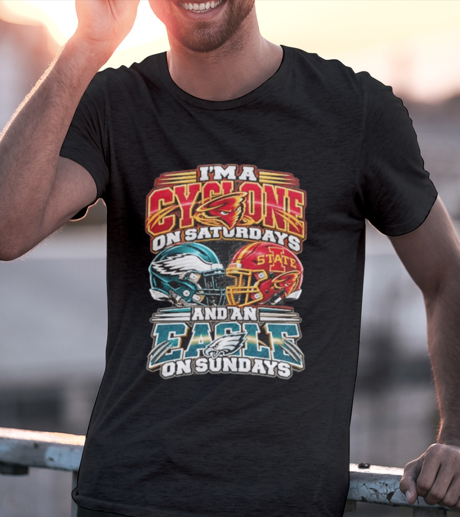 I'm A Cyclone On Saturdays And A Eagle On Sundays Helmet Fan Gear T-Shirt