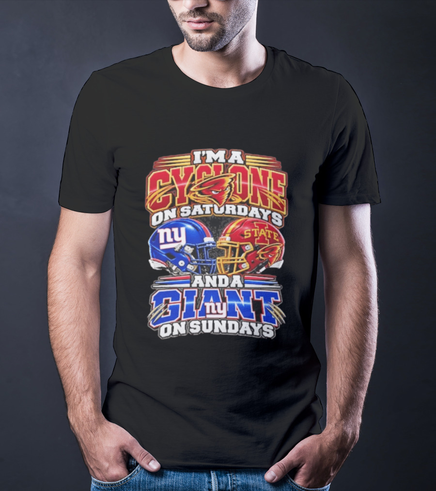 I'm A Cyclone On Saturdays Iowa State And A New York Giant On Sundays Helmet T-Shirt