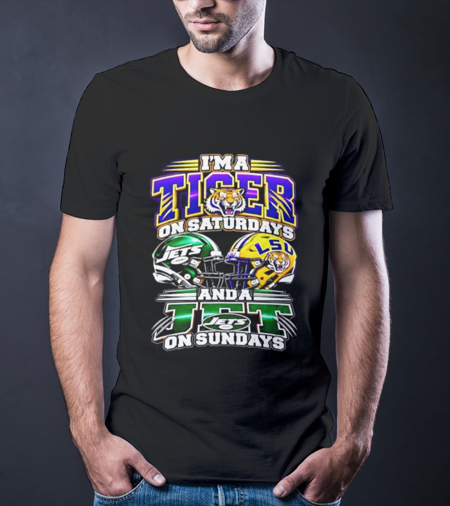 I'm A Tiger On Saturdays And A New York Jet On Sundays LSU 2026 Football Season T-Shirt
