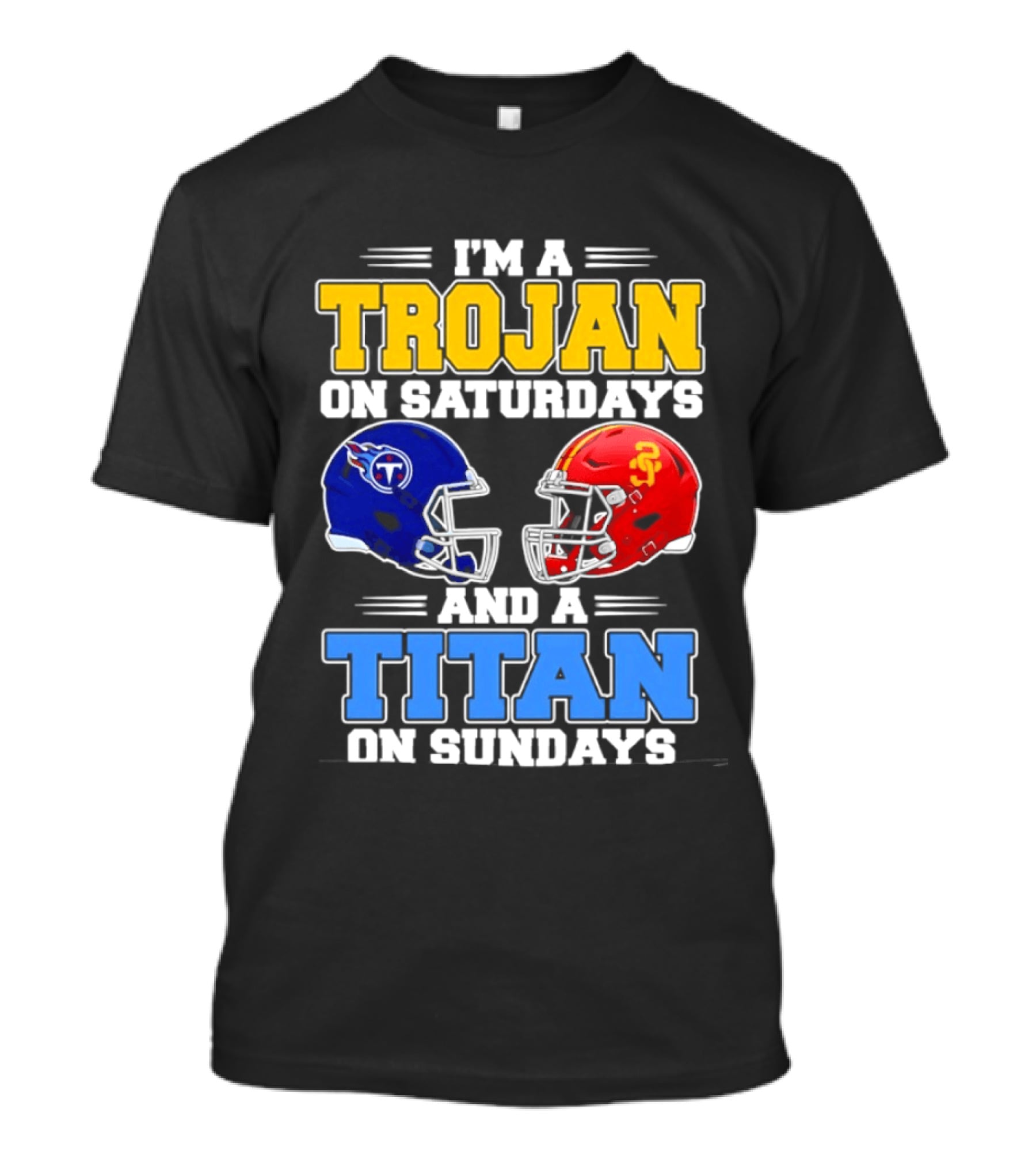 USC Trojans On Saturdays Titans On Sundays Football Helmets T-Shirt