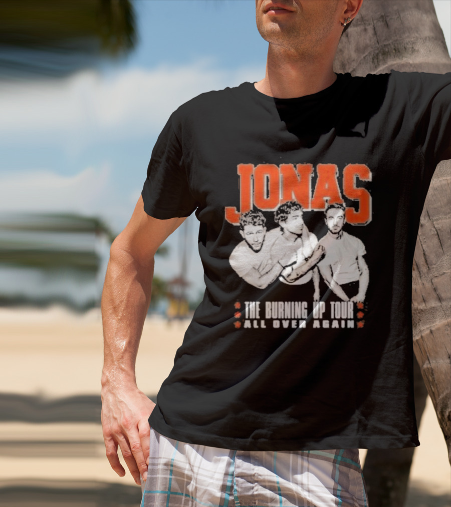 Jonas Brothers The Burning Up Tour All Over Again T-Shirt