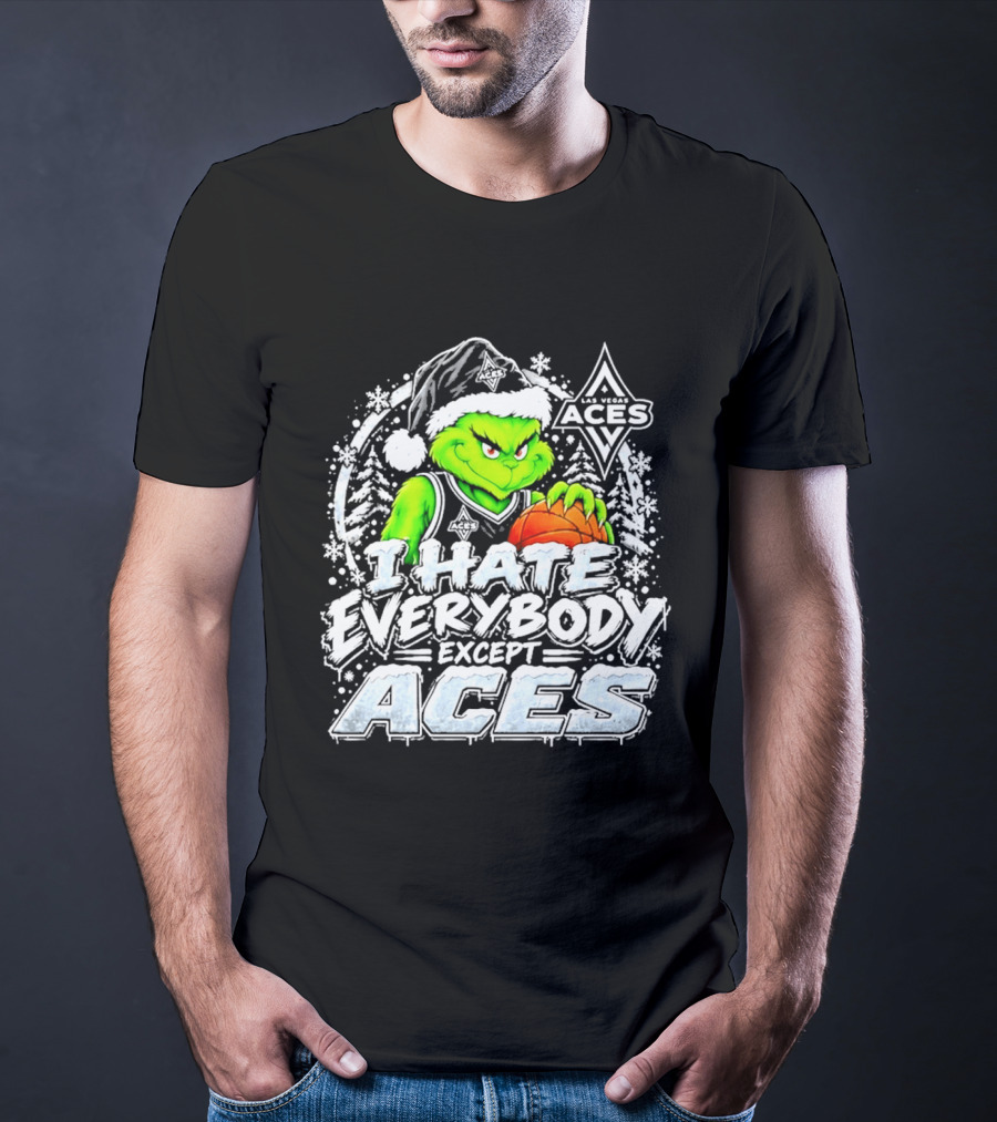 Las Vegas Aces Grinch Christmas I Hate Everybody Except Aces T-Shirt