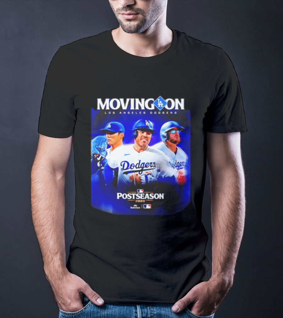 Moving On Los Angeles Dodgers Postseason 2026 MLB Fan T-Shirt