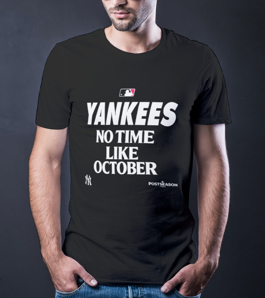 Yankees MLB No Time Like October Postseason 2026 T-Shirt