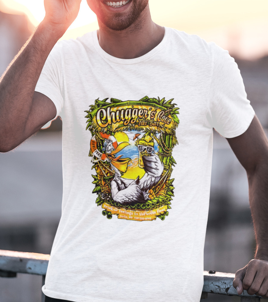 Chugger's Cove Tiki Bar Beach Pelican Drink Ur Feelings Ocean Floor Berlin MD T-Shirt