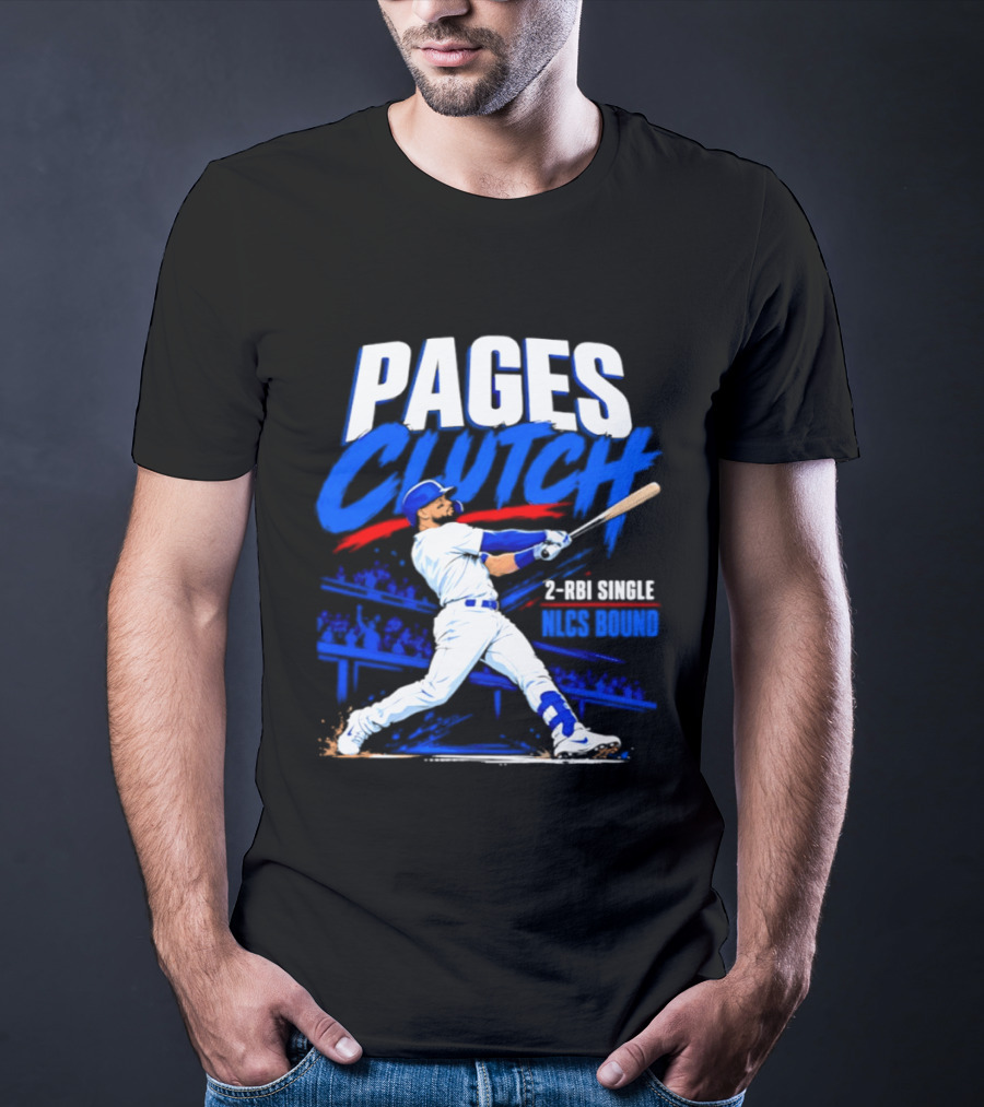 Los Angeles Dodgers Andy Pages Clutch 2 RBI Single NLCS Bound T-Shirt