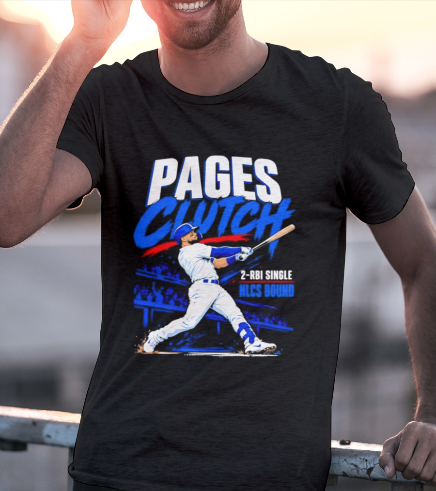 Los Angeles Dodgers Andy Pages Clutch 2 RBI Single NLCS Bound T-Shirt
