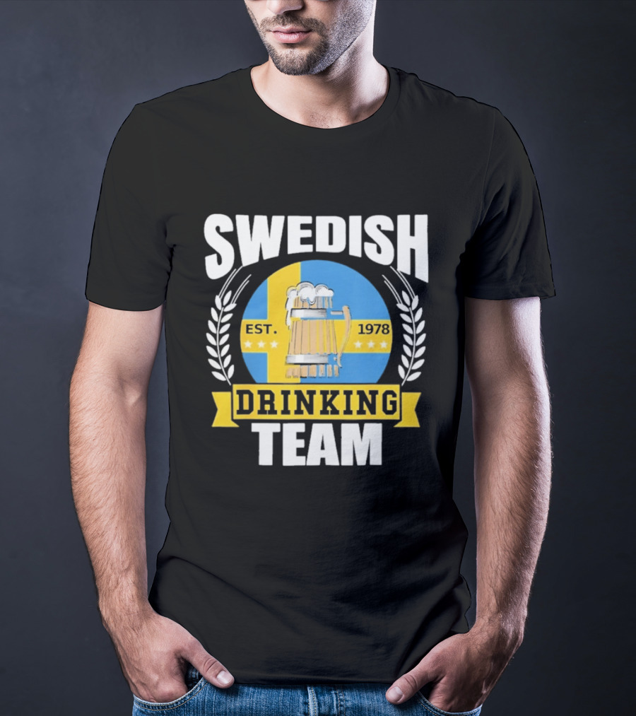 Swedish Drinking Team Sweden Flag EST 1978 Beer T-Shirt