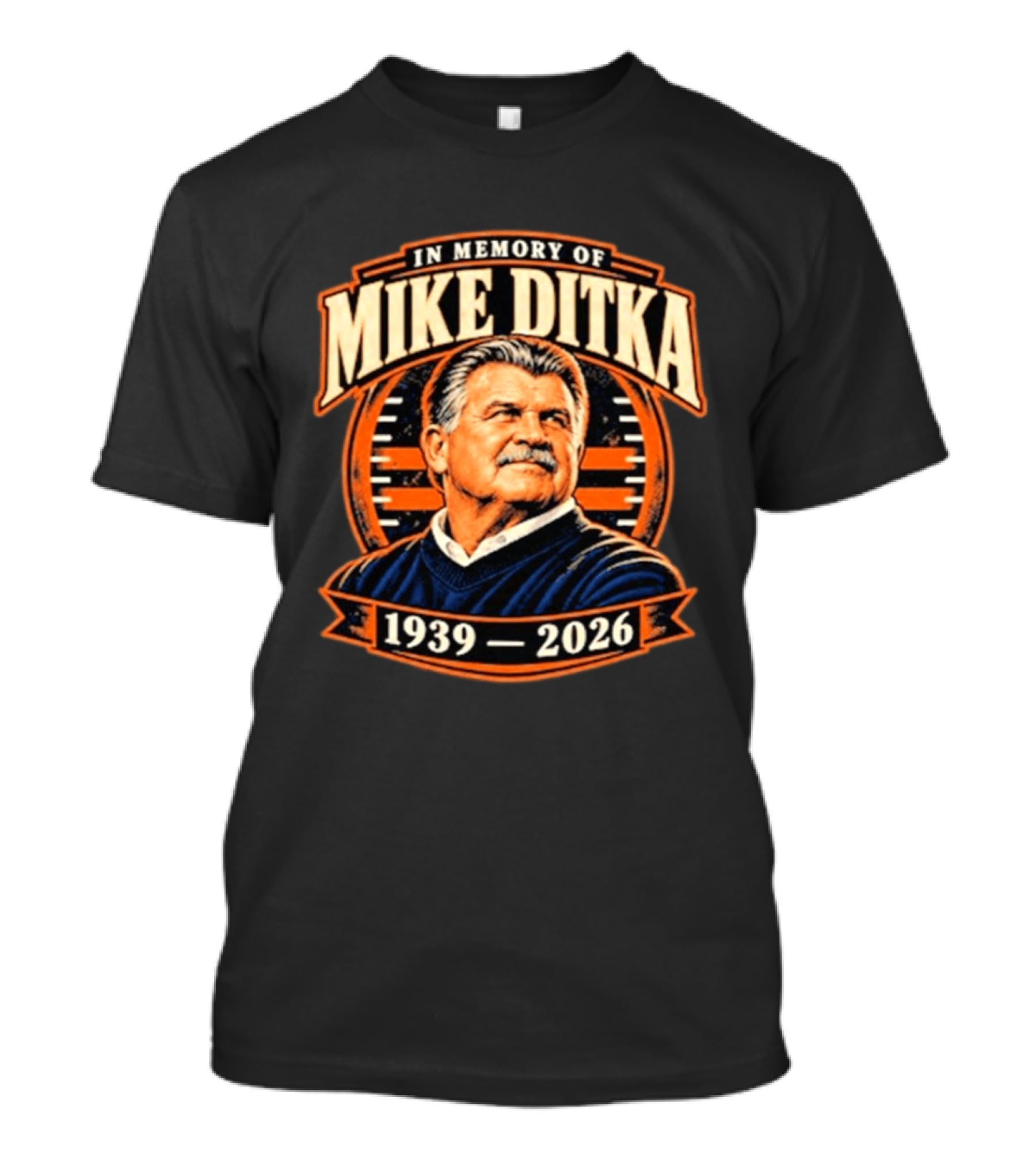 In Memory Of Mike Ditka 1939 2026 Football T-Shirt