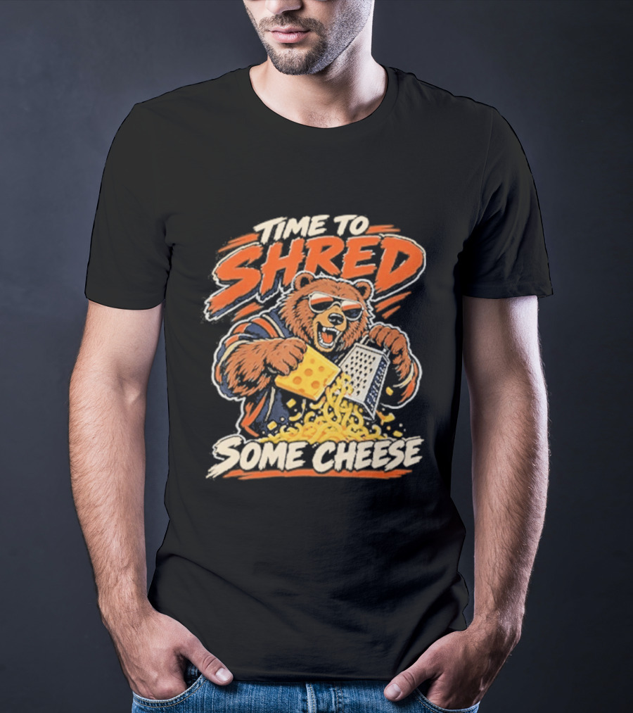 Time To Shred Some Cheese Bear Grating Cheese T-Shirt
