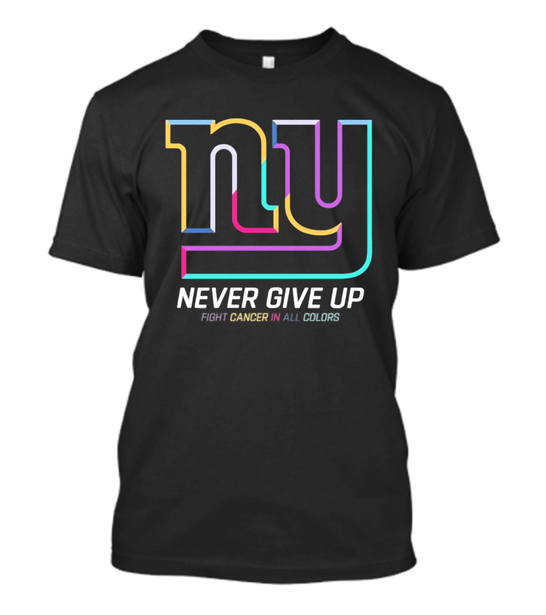 New York Giants Never Give Up Fight Cancer In All T-Shirt