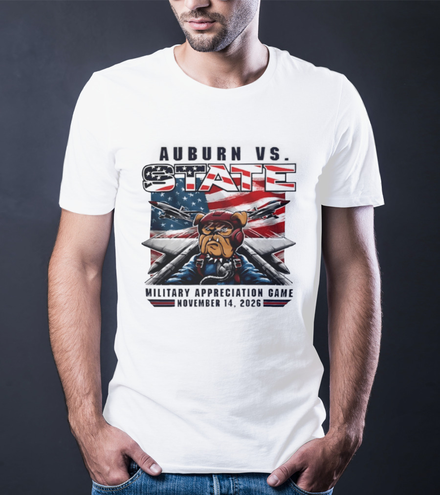 Auburn Vs. State Military Appreciation Game November 14 2026 Bulldog Fighter Pilot American Flag T-Shirt