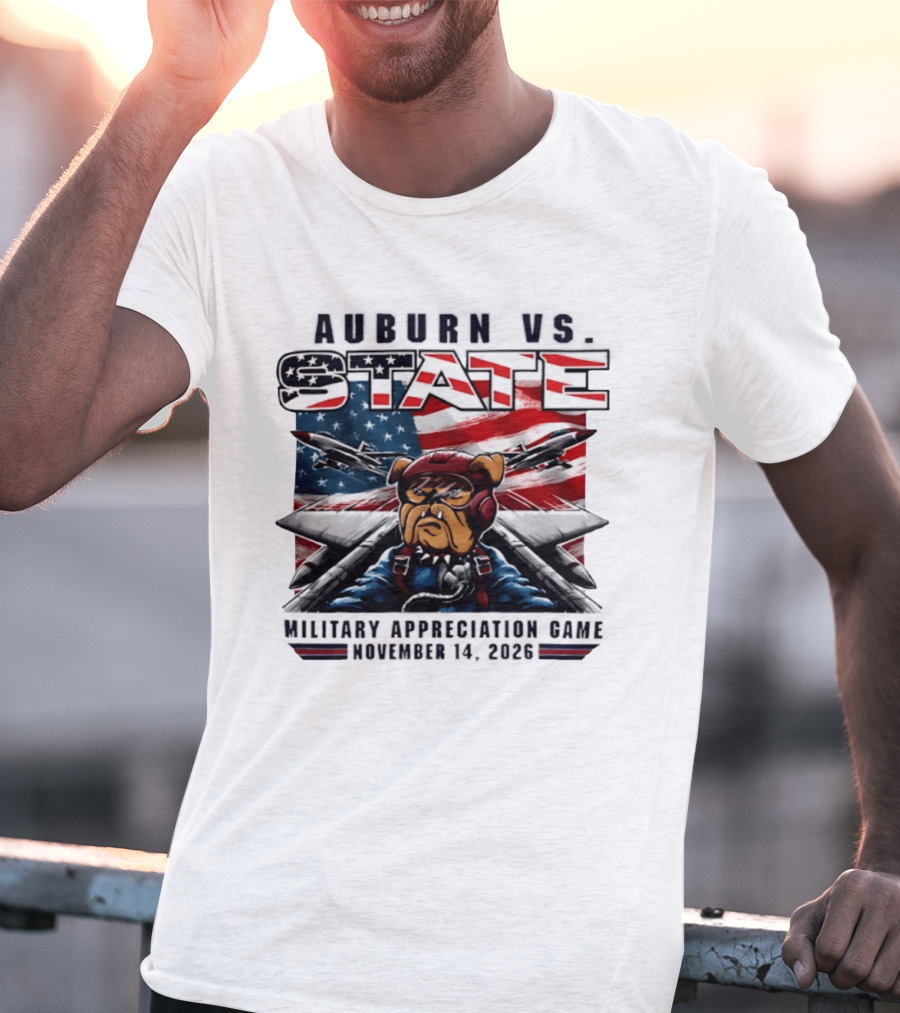 Auburn Vs. State Military Appreciation Game November 14 2026 Bulldog Fighter Pilot American Flag T-Shirt