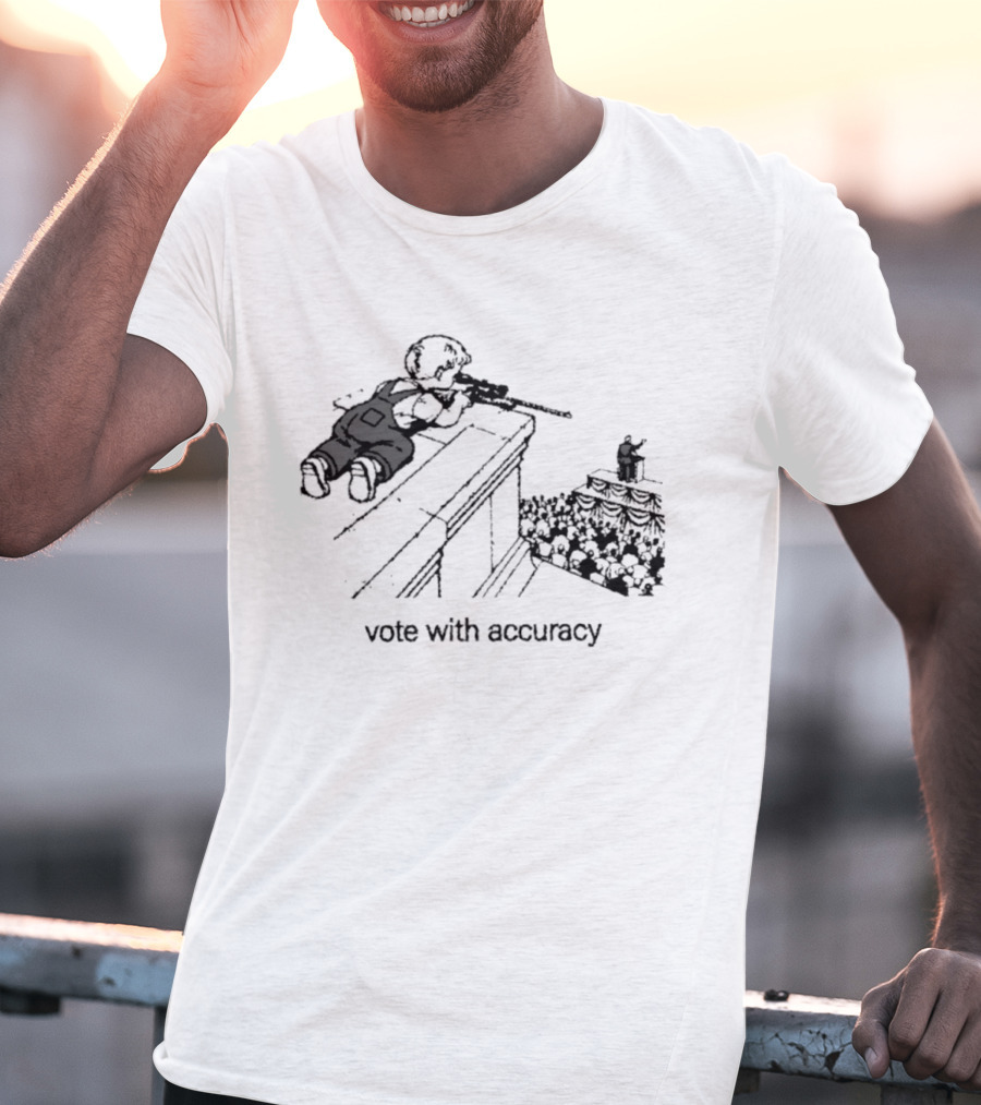 Vote With Accuracy Political Satire Sniper Observation T-Shirt