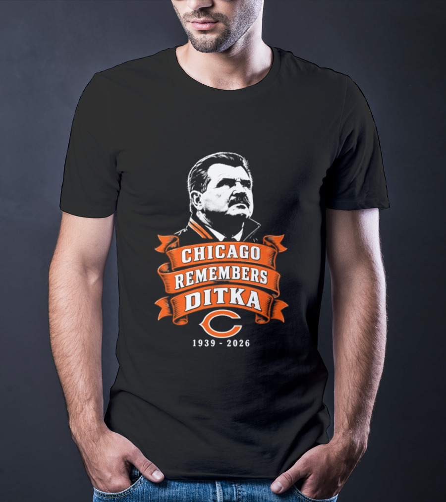 Chicago Remembers Ditka 1939 2026 Bears T-Shirt
