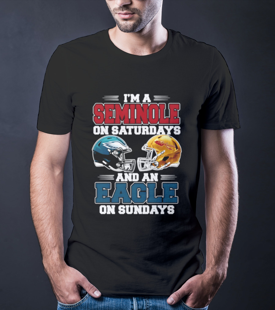 I'm A Seminole On Saturdays And An Eagle On Sundays Football Rivalry Fan Gear T-Shirt
